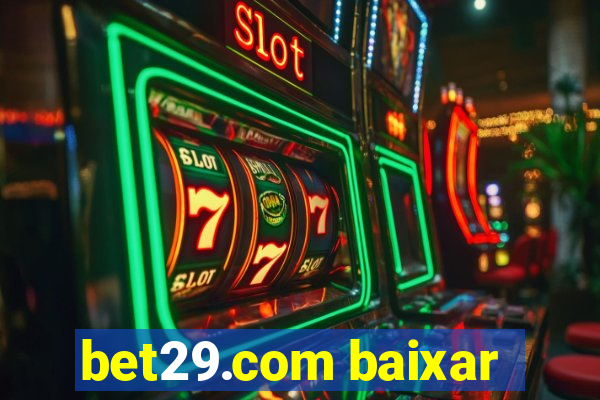 bet29.com baixar